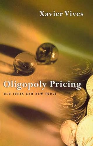 Oligopoly Pricing: Old Ideas and New Tools (Mit Press)